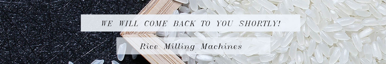 Banner - Rice Milling Machine - Feed Back